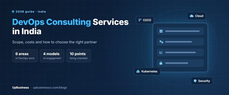 DevOps Consulting Services in India: Scope, Costs and Hiring Criteria