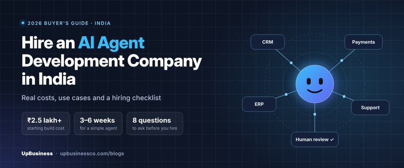 AI Agent Development Company in India: Costs, Use Cases & How to Hire (2026)