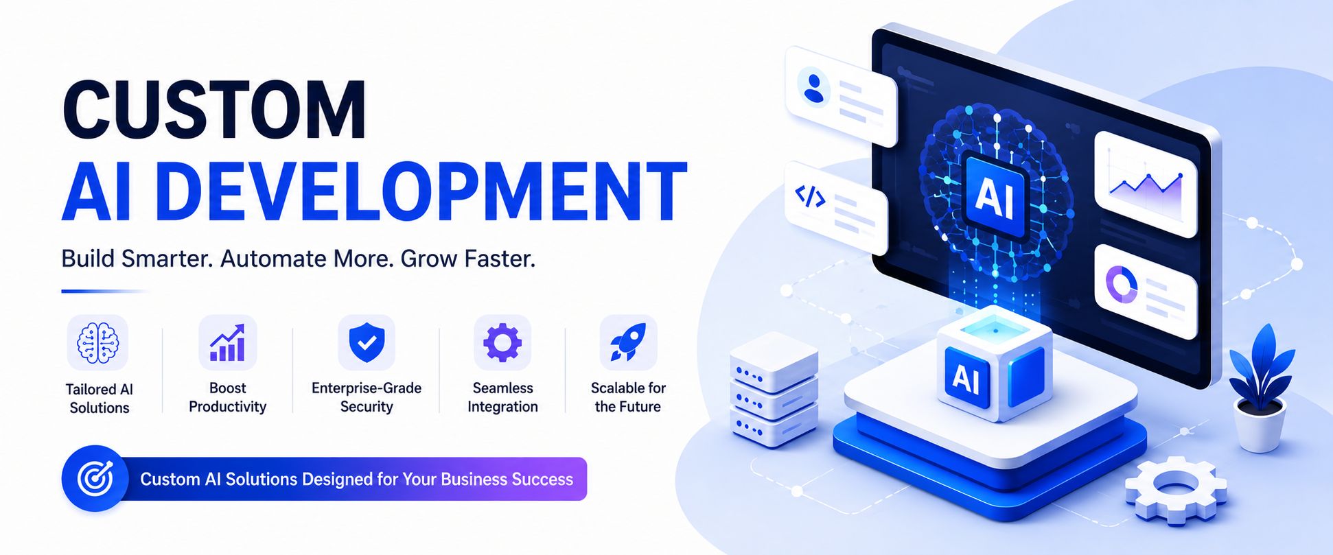 Custom AI Development: Complete Guide to Building AI Solutions for Business Growth 2026